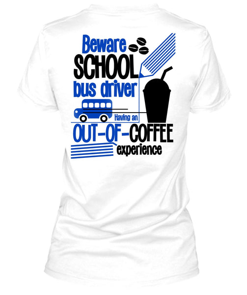 Beware School Bus Driver T Shirt, I Love Bus T Shirt