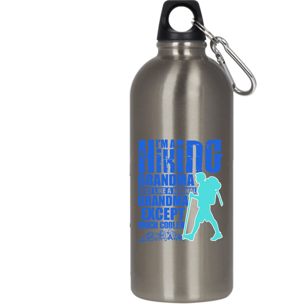 I'm A Hiking Grandma 20 oz Stainless Steel Bottle,Cool Hiking Grandmas Outdoor Sports Water Bottle