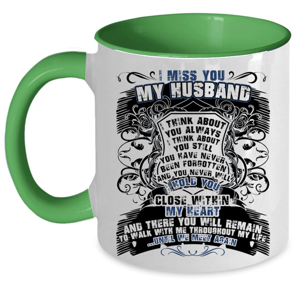 Cool Gift For Wedding Coffee Mug, I Miss You My Husband Accent Mug
