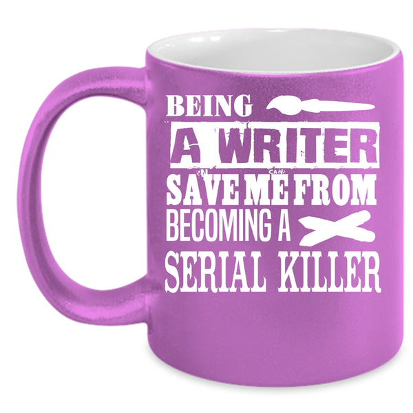 Being A Writer Coffee Mug, I Raise A Writer Coffee Cup