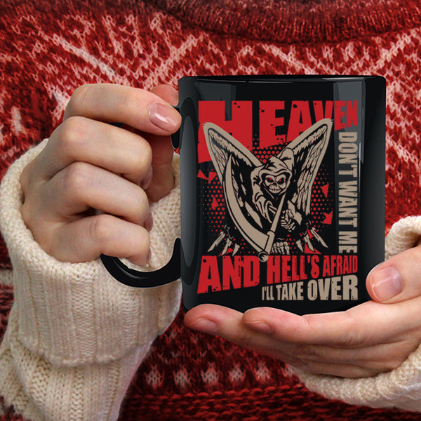 Heaven Don't Want Me Coffee Mug, Funny Gift For My Friend Coffee Cup