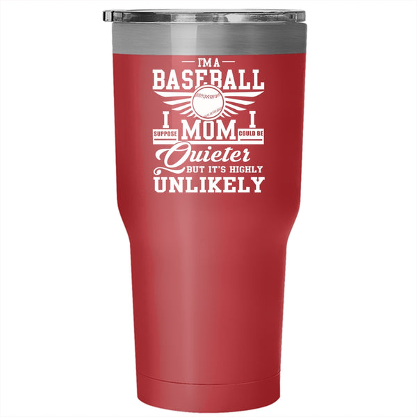 I'm A Baseball Mom Tumbler 30 oz Stainless Steel, Cool Gift For Baseball Mom Travel Mug