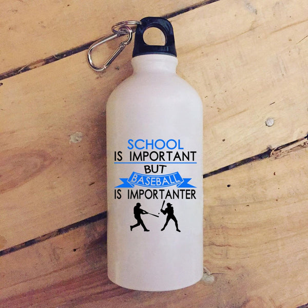 School Is Important But Baseball Is Importanter 20 oz Stainless Steel Bottle,Sport Outdoor Sports Water Bottle