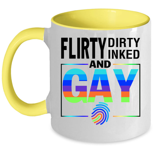 Gift For Gay Coffee Mug, Flirty Dirty Inked And Gay Accent Mug