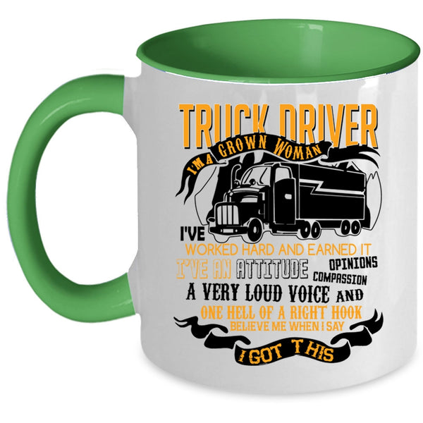 I'm A Grown Woman Coffee Mug, Truck Driver Accent Mug