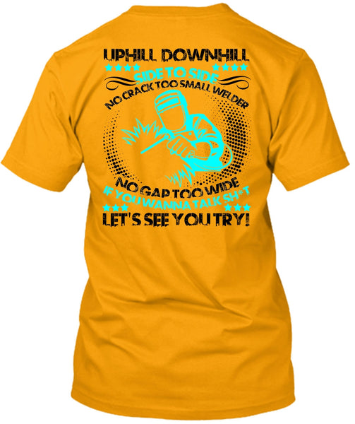 No Crack Too Small Welder T Shirt, I Love Welding T Shirt