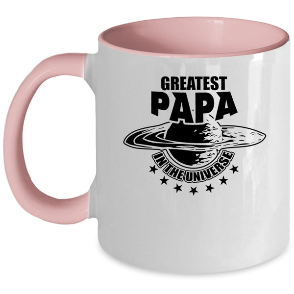 Best Dad Ever Coffee Mug, Greatest Papa In The Universe Accent Mug