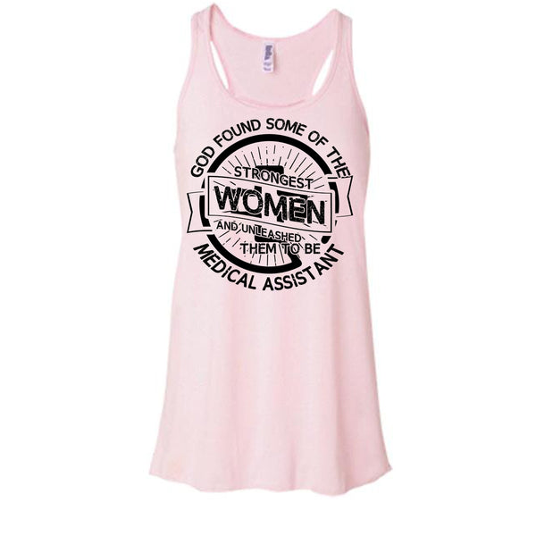 Strongest Women T Shirt, Medical Assitant Mom Tank Top