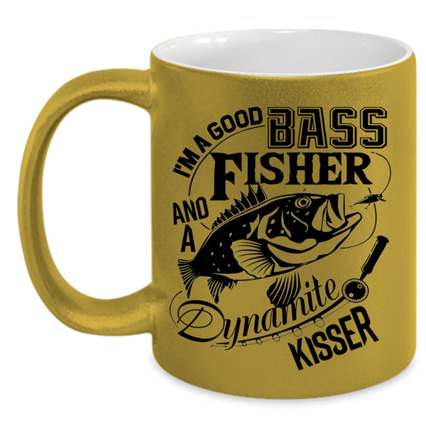 Cool Fisher Coffee Mug, I'm A Good Bass And A Fisher Accent Mug