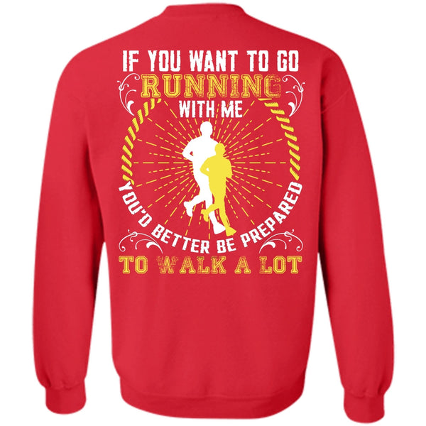 Walk A Lot T Shirt, I Love Running Sweatshirt