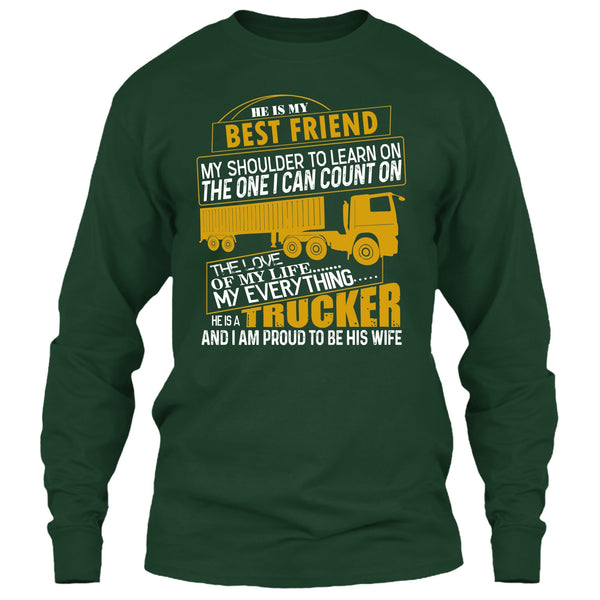 He Is My Best Friend T Shirt, He Is A Trucker T Shirt