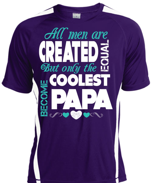 All Men Are Created Equal But Only The Coolest Become Papa T Shirt, Father's Day T Shirt