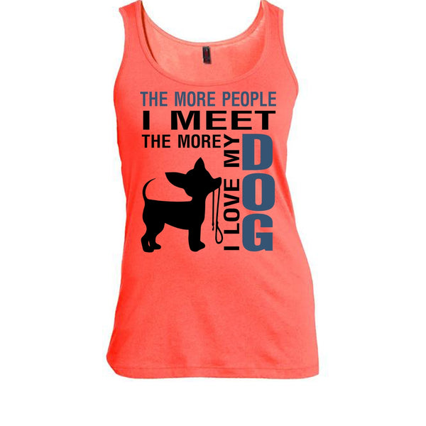 The More Men I Meet T Shirt, Coolest Dog Lover Tank Top