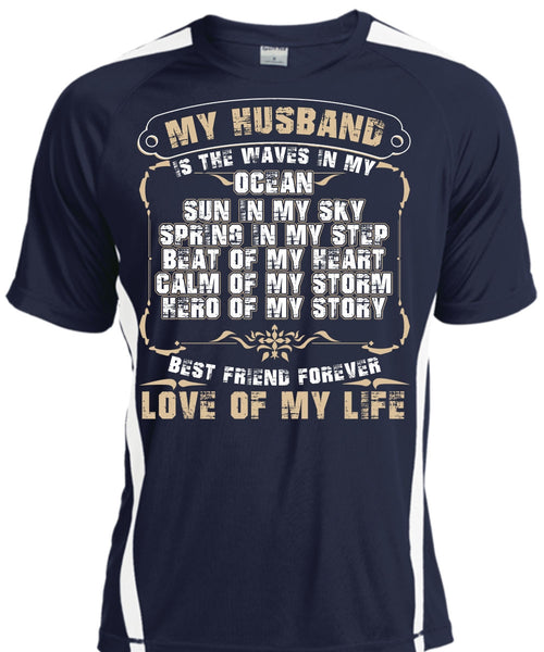 My Husband Is The Waves In My Ocean T Shirt, Love Of My Life T Shirt, Cool Shirt