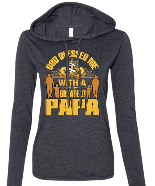 God Blessed Me With A Greatest Papa T Shirt, Being A Papa T Shirt (Anvil Ladies Ringspun Hooded)