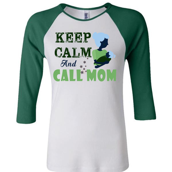 Keep Calm And Call Mom T Shirt, Mom And Baby T Shirt, Mother's Day T Shirt