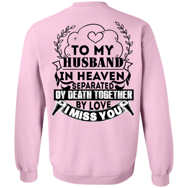 Being A Husband T Shirt, To My Husband In Heaven Sweatshirt