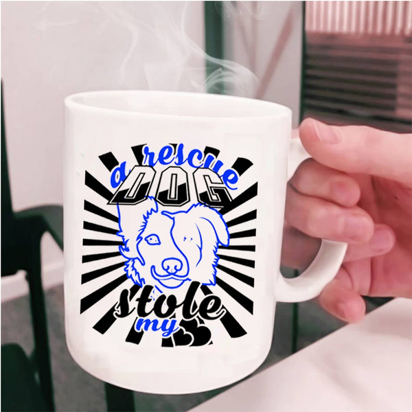 I Love Dogs Coffee Mug, A Rescue Dog Stole My Heart Cup