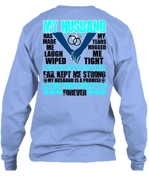 My Husband Has Made Me Laugh T Shirt, I Love Husband T Shirt