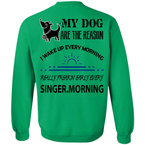 Loving T Shirt, My Dog Are The Reason Sweatshirt