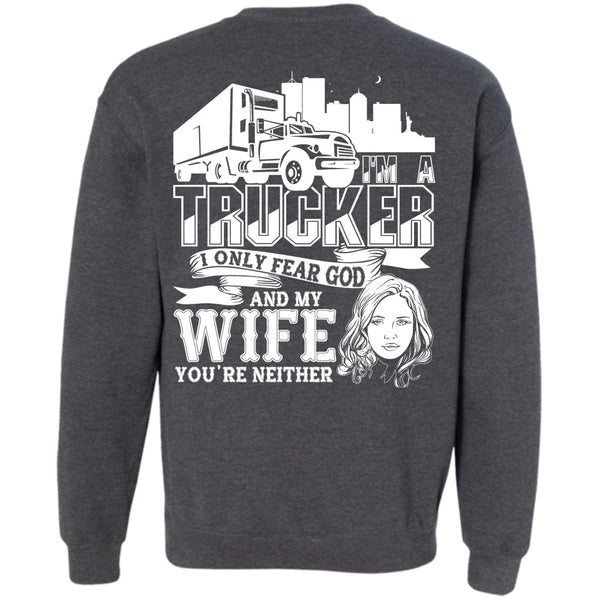 I'm A Trucker T Shirt, I Love Trucking Sweatshirt