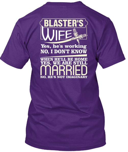Blaster's Wife T Shirt, We Are Still Married T Shirt