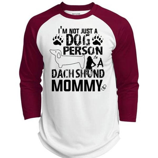 I'm Not Just A Dog Person T Shirt, I'm A Dachshund Mommy T Shirt, Pets T Shirt  (Polyester Game Baseball Jersey)