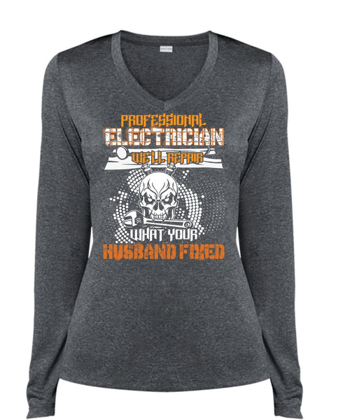 Professional Electrician T Shirt, Husband Fixed T Shirt, Cool Shirt (Ladies LS Heather V-Neck)