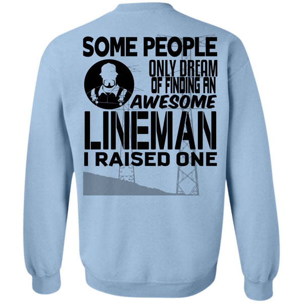 Being A Linemen T Shirt, Some People Only Dream Of Finding An Awesome Lineman Sweatshirt