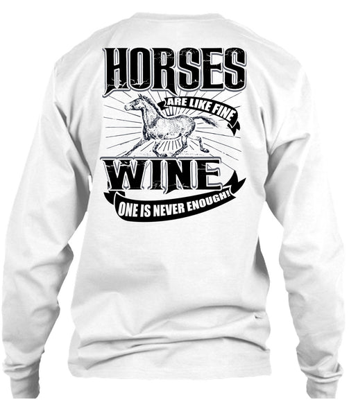 Horses Are Like Fine Wine T Shirt, I Love Equestrian T Shirt