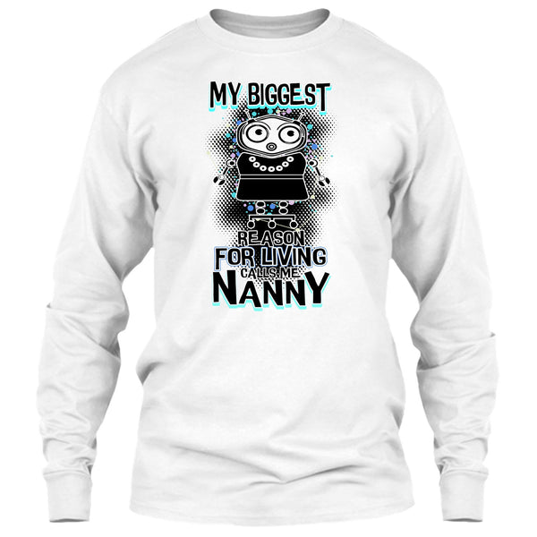 My Biggest Reason For Living T Shirt, Coolest Nanny Ever T Shirt