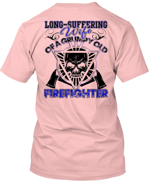 Long - Suffering Wife T Shirt, I Love Firefighter T Shirt