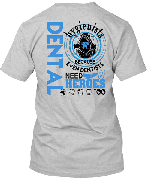 Being A Dental Hygienists T Shirt, I Love Dentist T Shirt
