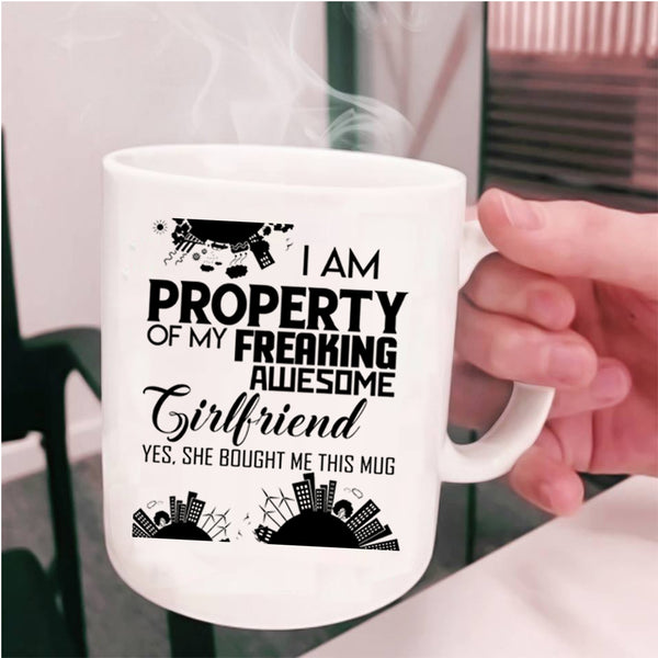 Cool Boyfriend Coffee Mug, I Am Property Of My Awesome Girlfriend Cup