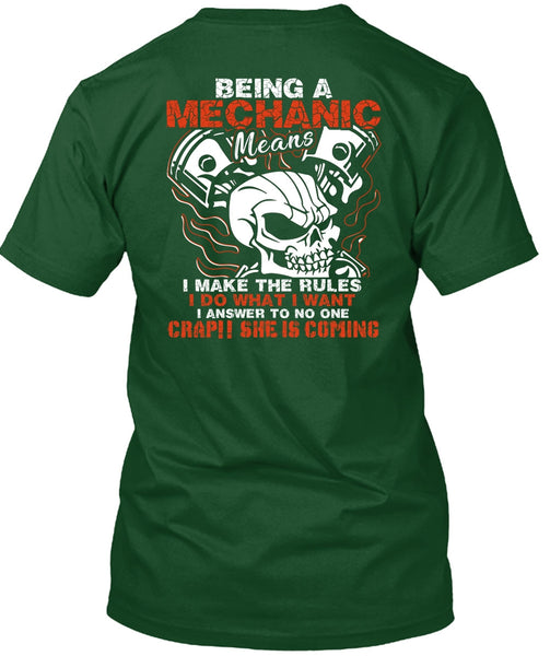 Being A Mechanic Means T Shirt, She Is Coming T Shirt