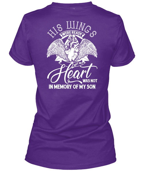 My Heart Was Not In Memory Of My Son T Shirt, Being A Son T Shirt