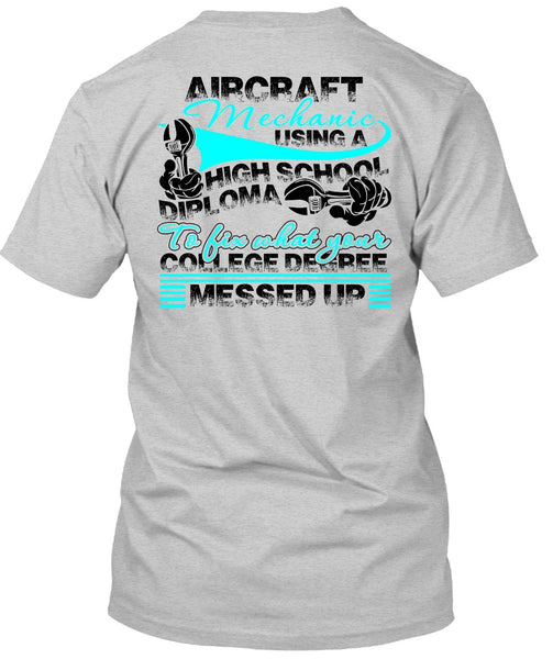 Aircraft Mechanic Using A High School T Shirt, I Love Mechanic T Shirt