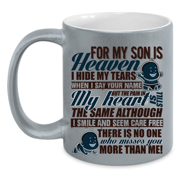 I Love My Son Coffee Mug, For My Son Is Heaven Accent Mug