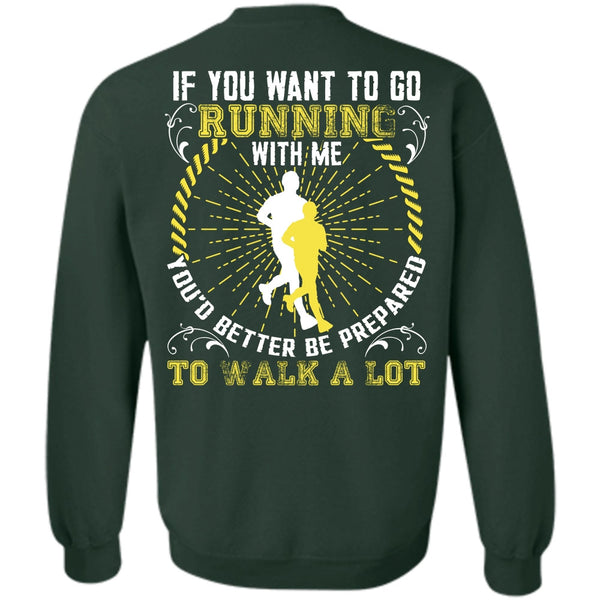 Walk A Lot T Shirt, I Love Running Sweatshirt