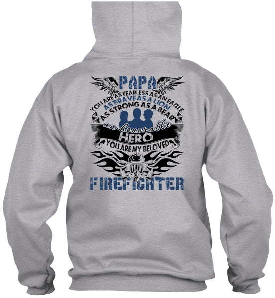 You Are My Beloved Firefighter T Shirt, I Love Papa T Shirt