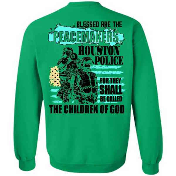 I Love Police T Shirt, They Shall Be Called The Children Of God Sweatshirt