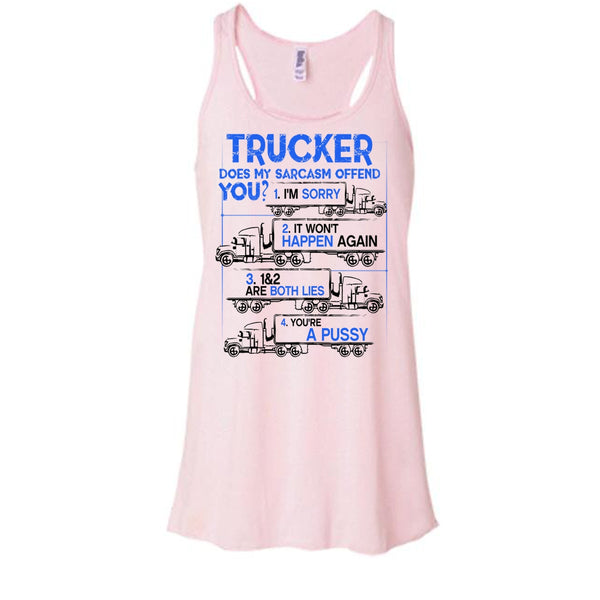 Trucker Does My Sarcasm Offend T Shirt, Coolest Truck Driver Tank Top
