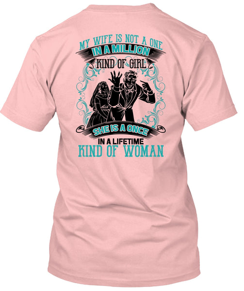 My Wife Is Not A One In A Million T Shirt, I Love Wife T Shirt