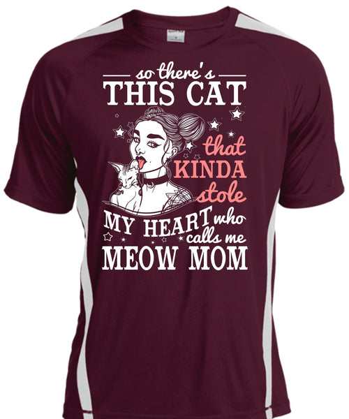 Calls Me Meow Mom T Shirt, This Cat That Kinda Stole T Shirt, Cool Shirt
