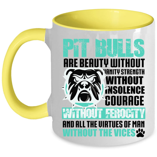 Cool Pitbull Owner Coffee Mug, Pit Bulls Are Beauty Accent Mug