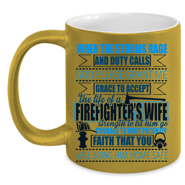 Married Coffee Mug, The Life Of A Firefighter's Wife Accent Mug