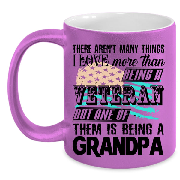 I Love Being A Grandpa Coffee Mug, Being A Veteran Accent Mug