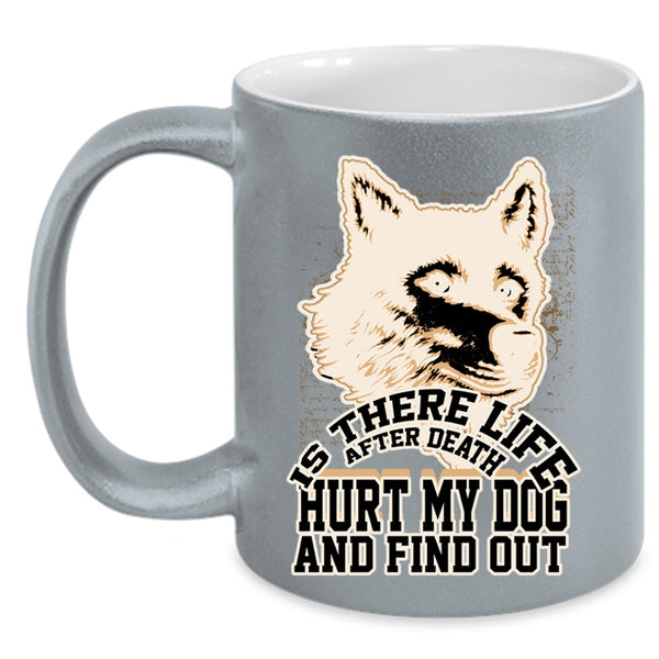Cool Gift For Dog Owner Coffee Mug, Don't Hurt My Dog Accent Mug