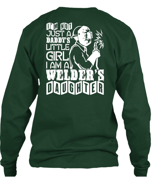 I Am A Welder's Daughter T Shirt, Daddy's Little Girl T Shirt
