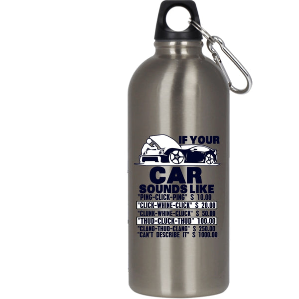 If Your Car Sounds Like 20 oz Stainless Steel Bottle,Funny Car Mechanics Outdoor Sports Water Bottle